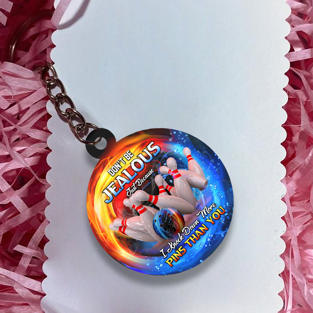 Don't Be Jealous I Knock Down More Pins Funny Bowling Keychain Gift For Bowler