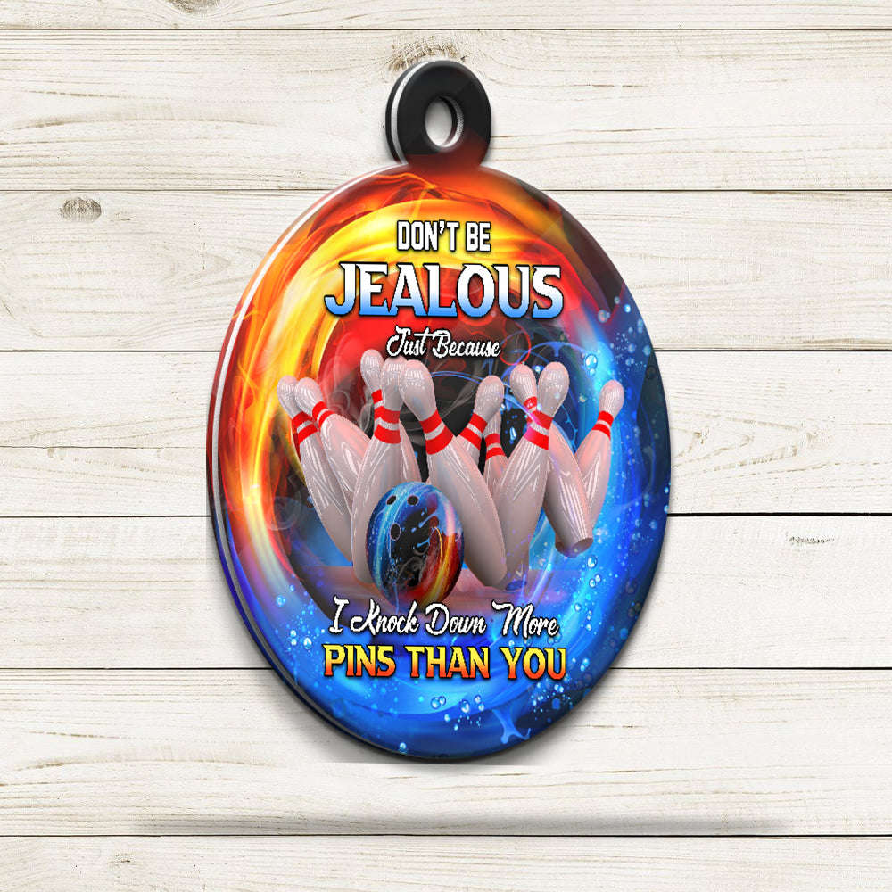 Don't Be Jealous I Knock Down More Pins Funny Bowling Keychain Gift For Bowler