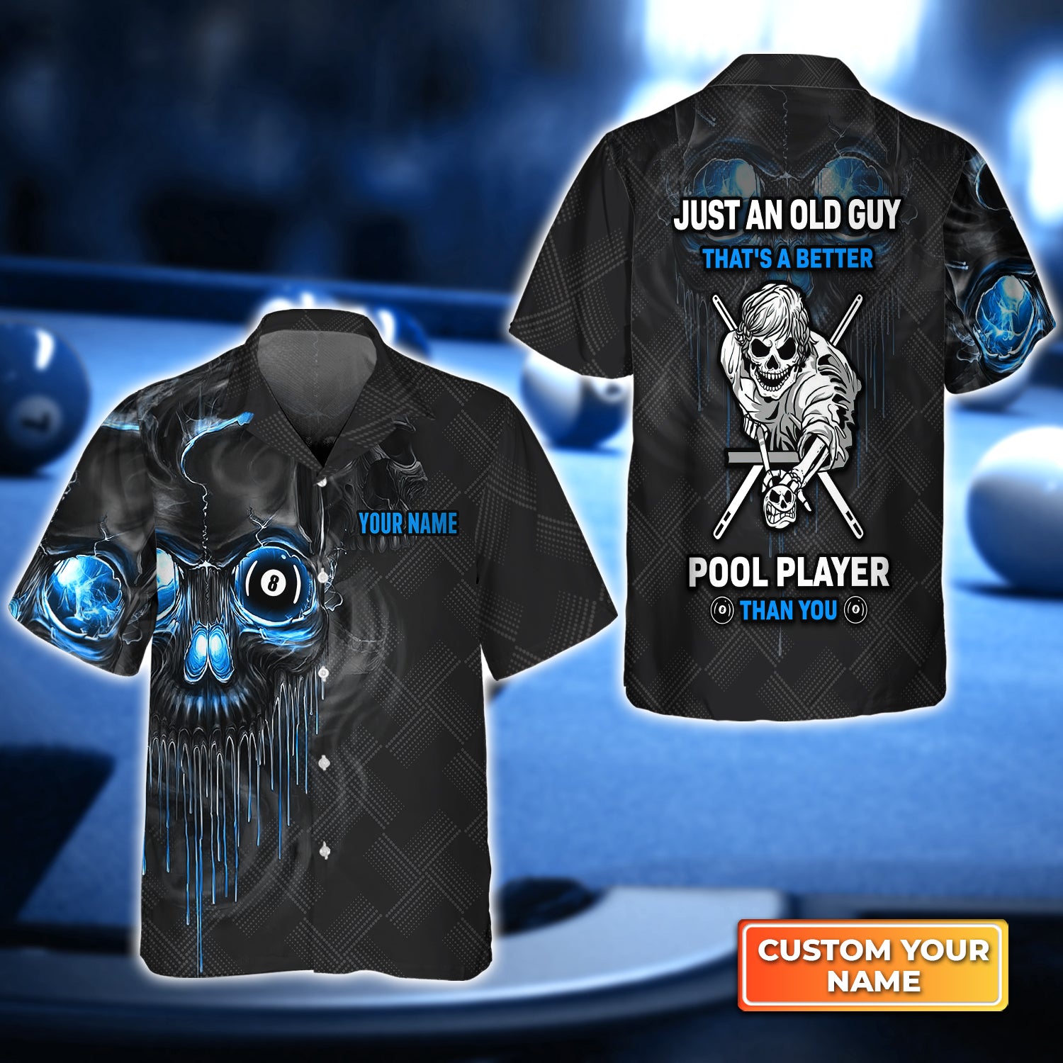 Just An Old Guy Thats A Better Pool Player Than You Personalized Name 3D Hawaiian Shirt For Billiard Players QB95