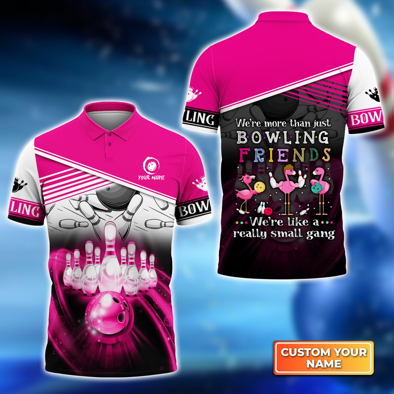 Bowling Team We're Like A Really Small Gang Personalized Name 3D Polo Shirt QB95 Gift For Bowler