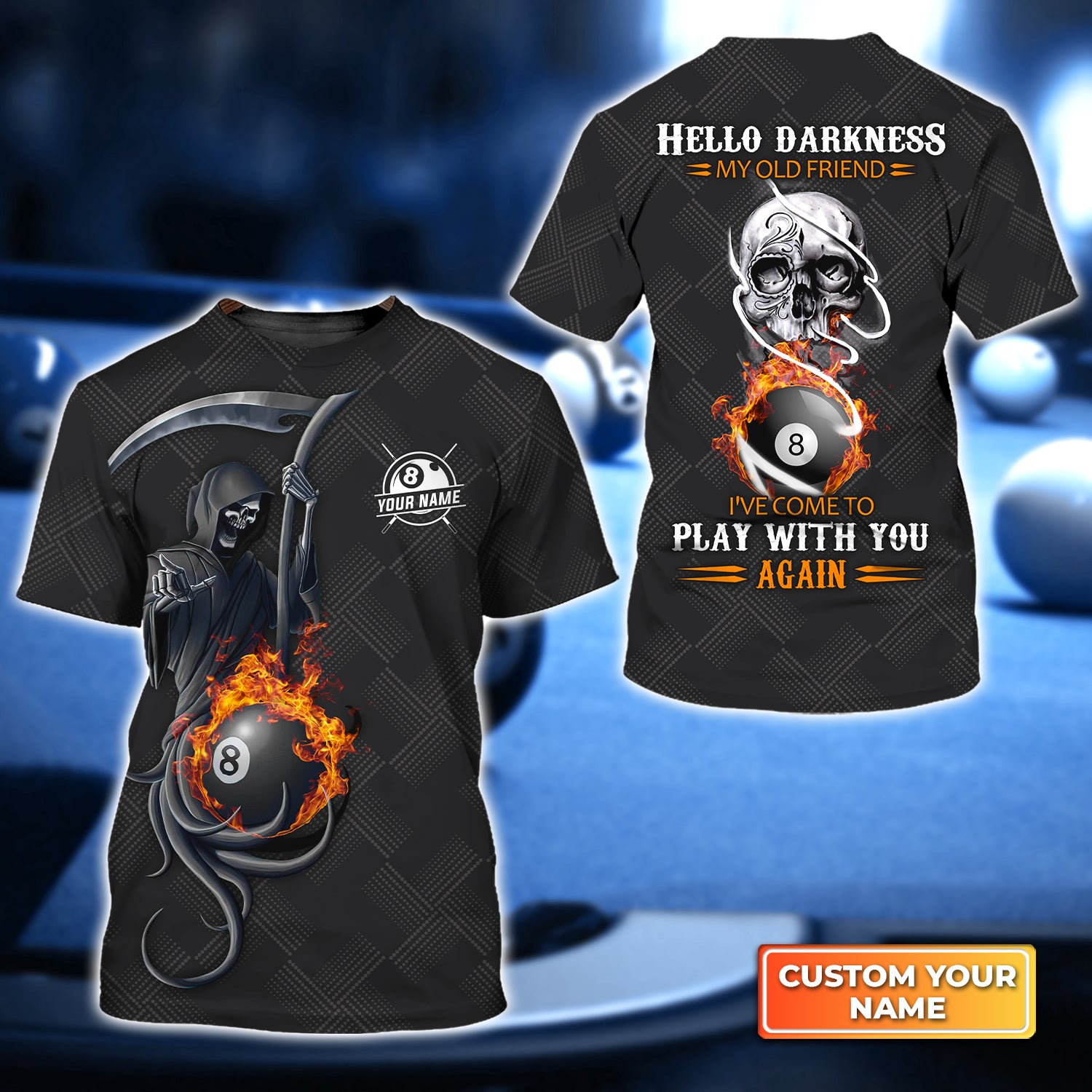 Grim Reaper Billiard Pool 8 Ball Hello Darkness My Old Friend Personalized Name 3D Tshirt QB95 Gift Billiard Players