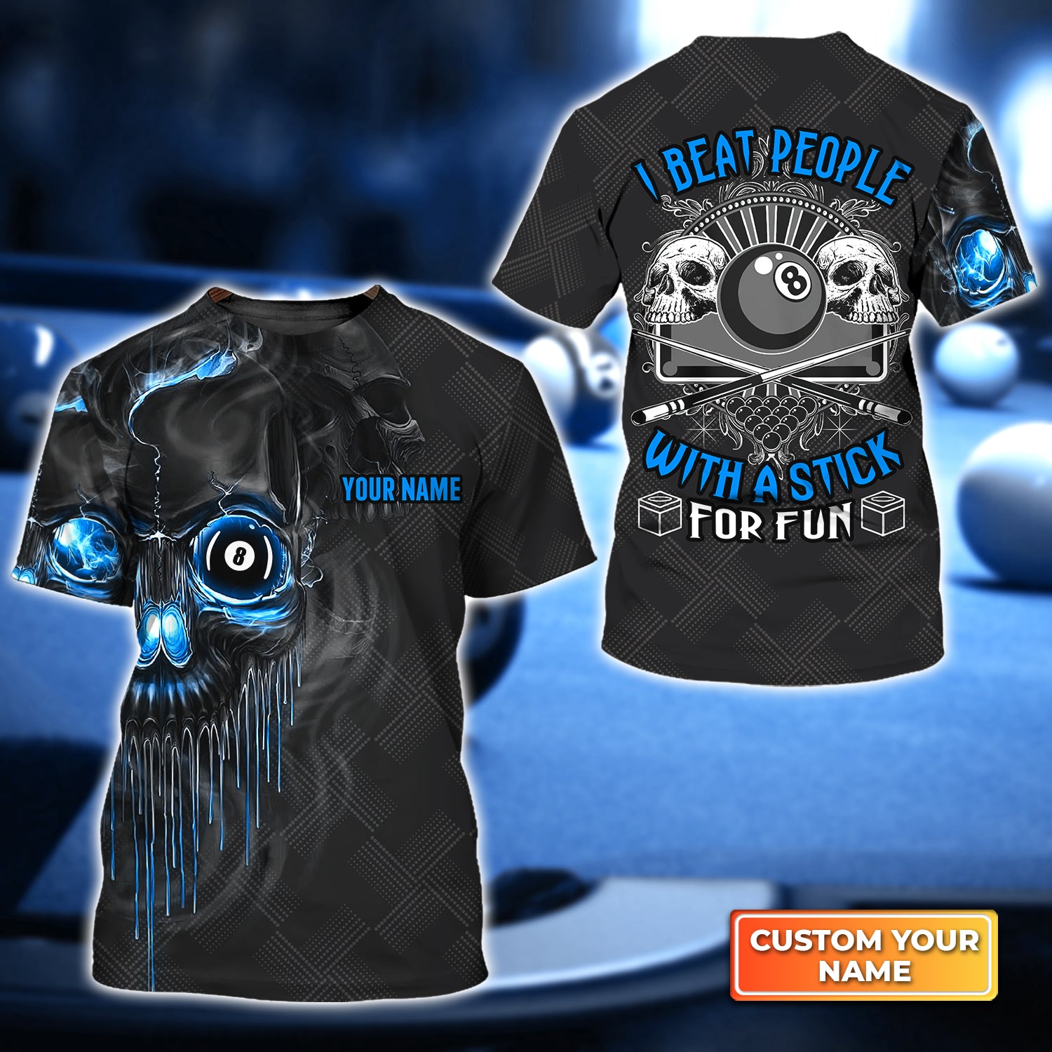 Blue Skull Pool 8 Ball I Beat People With A Stick For Fun Personalized Name 3D Tshirt QB95 Gift Billiard Players