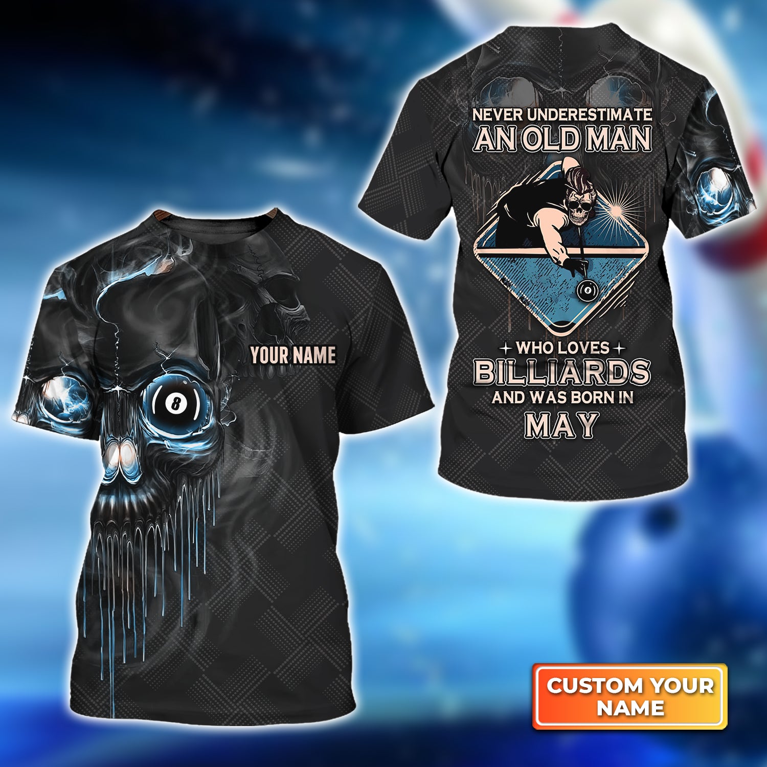 Pool 8 Ball Never Underestimate An Old Man Who Loves Billiards And Was Born In May Personalized Name 3D Tshirt QB95 Gift Billiard Players