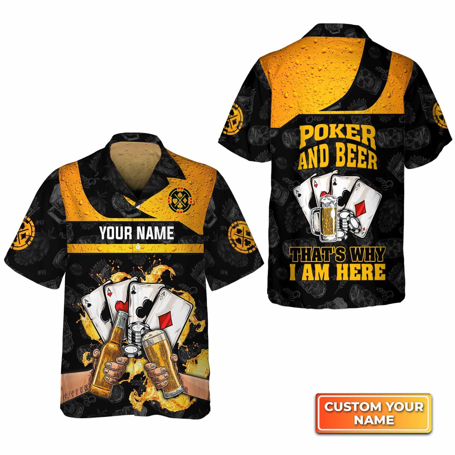 Poker And Beer That's Why I'm Here Personalized Name 3D Hawaiian Shirt For Poker Players QB95