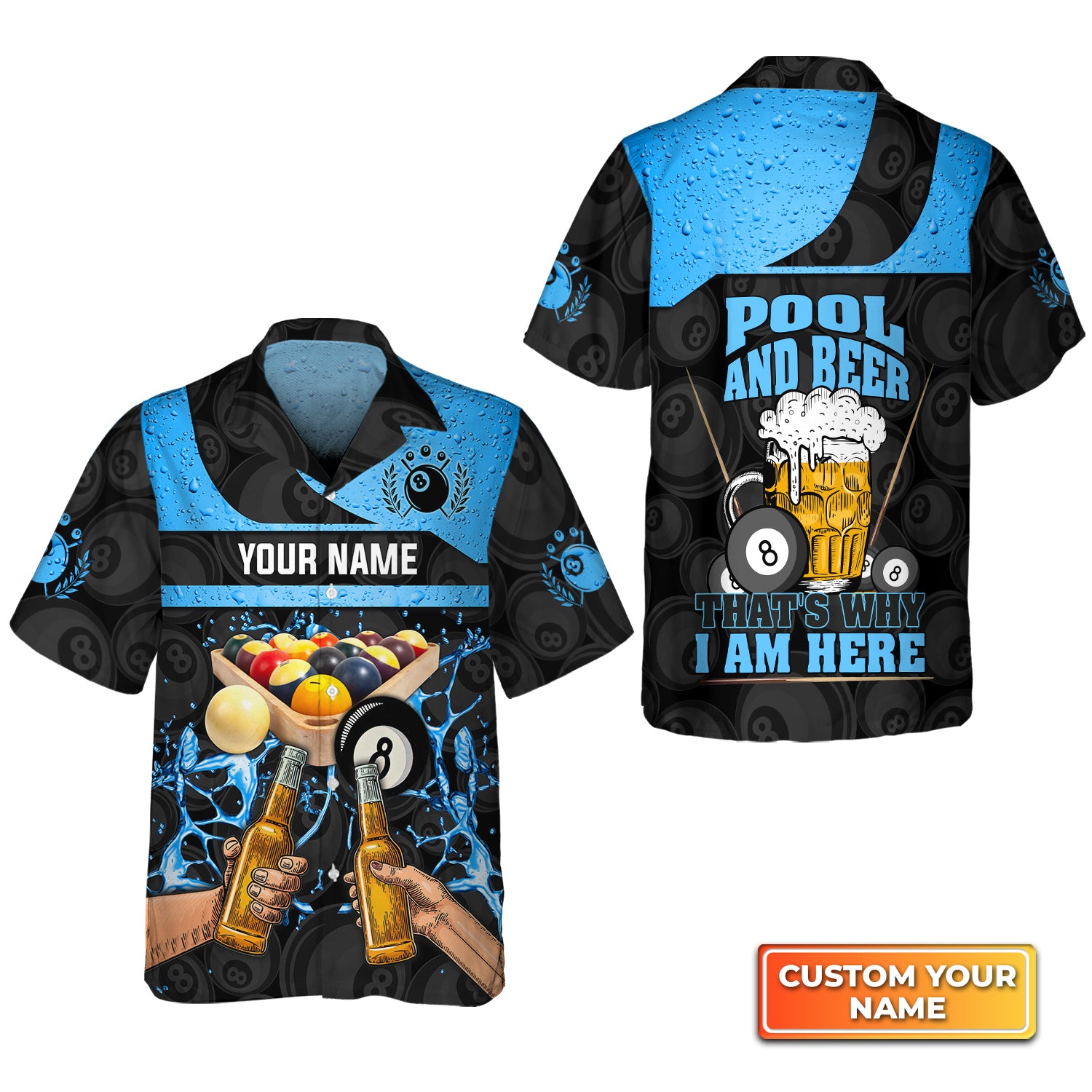 Blue Ver Eight-Ball Pool And Beer That's Why I Am Here Personalized Name 3D Hawaiian Shirt For Billiard Players QB95