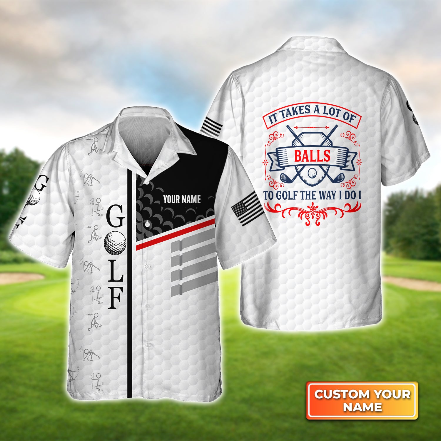 It Takes a Lot of Balls to Golf the Way I Do I - Personalized Name 3D Hawaiian Shirt QB95