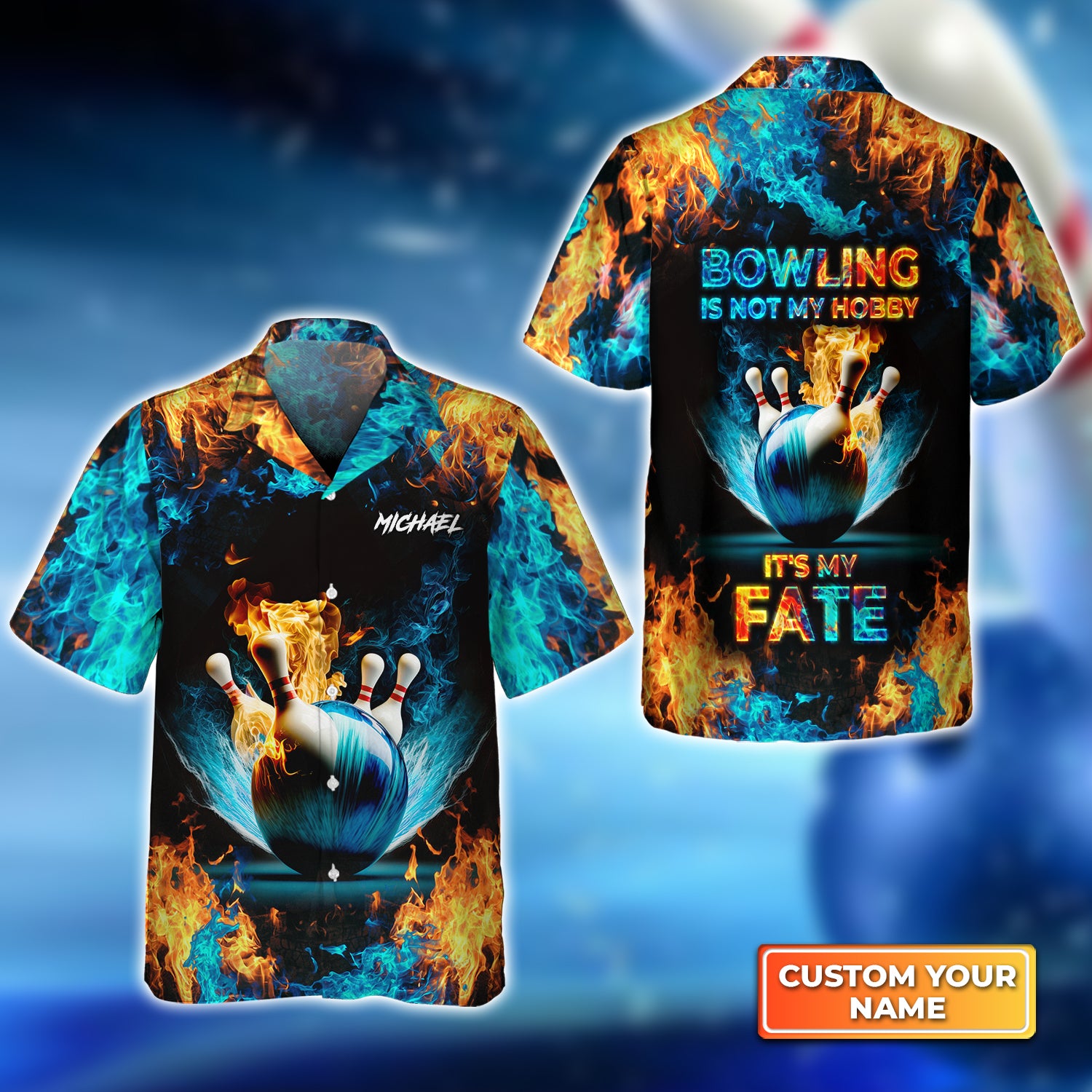 Blue Bowling Ball And Pins On Fire Bowling Is Not My Hobby It's My Fate Personalized Name 3D Hawaiian Shirt QB95