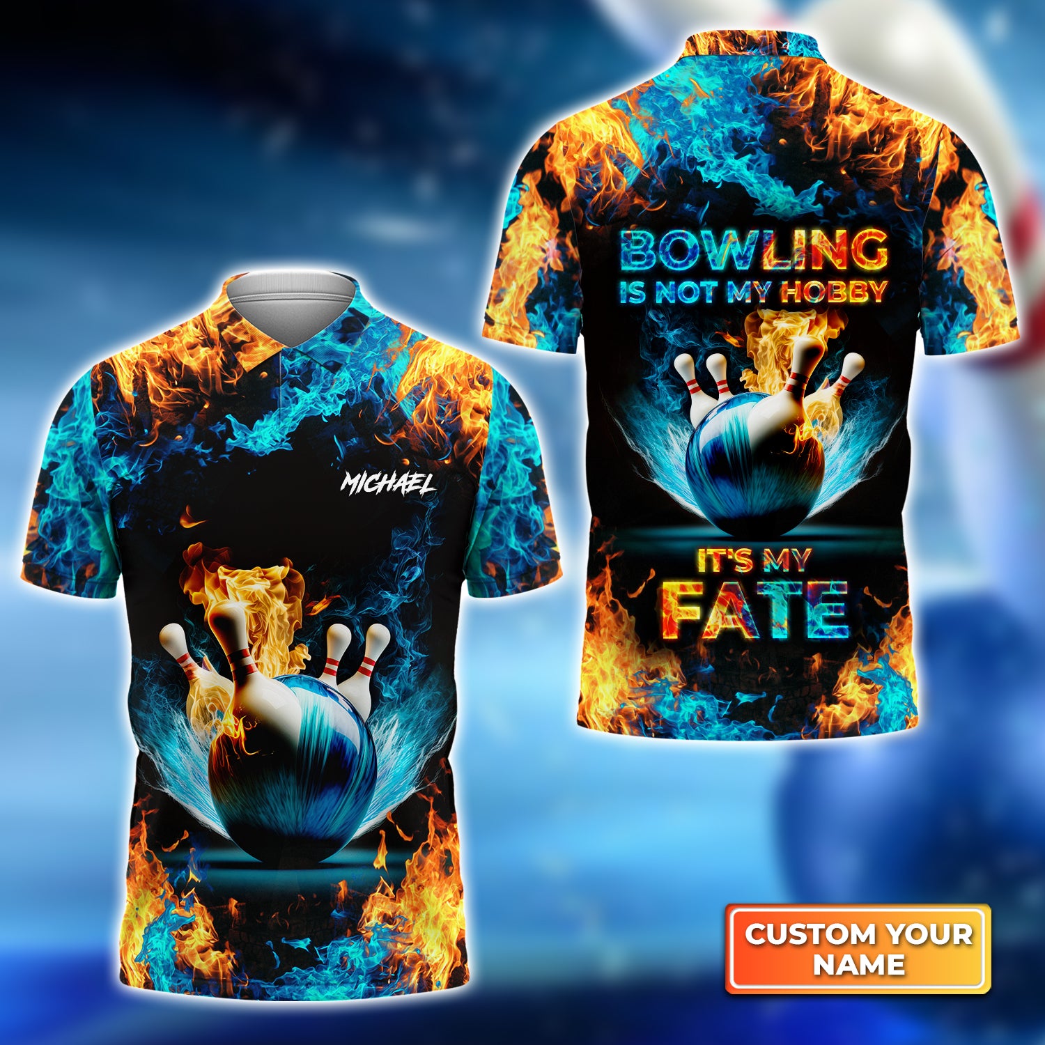 Blue Bowling Ball And Pins On Fire Bowling Is Not My Hobby It's My Fate Personalized Name 3D Polo Shirt QB95 Gift For Bowler