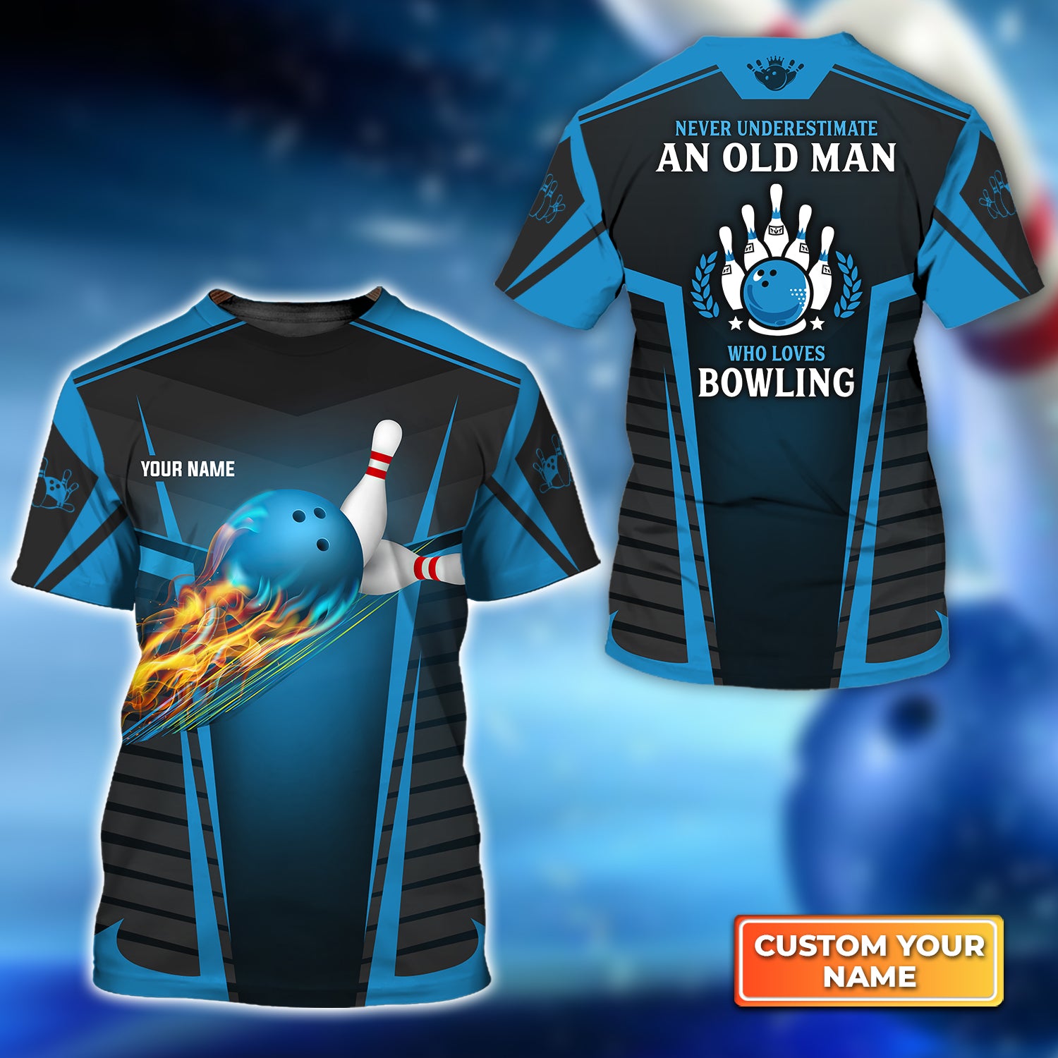 Never Underestimate an Old Man Who Loves Bowling Personalized Name 3D Tshirt QB95 Gift For Bowler