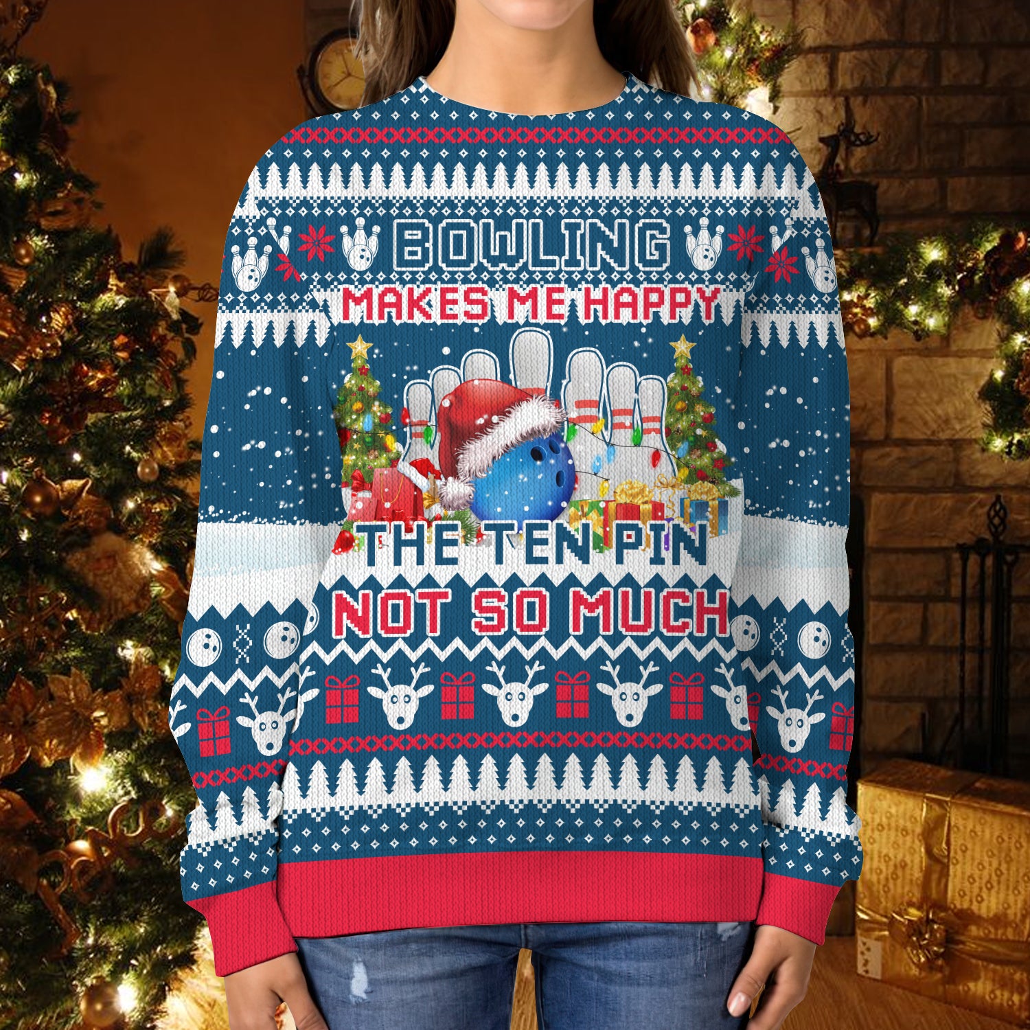 Bowling Makes Me Happy The Ten Pin Not So Much Ugly Christmas 3D Shirts Design Sweater, Christmas Gift, Pes Lovers