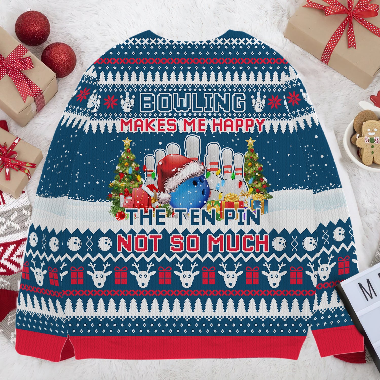 Bowling Makes Me Happy The Ten Pin Not So Much Ugly Christmas 3D Shirts Design Sweater, Christmas Gift, Pes Lovers