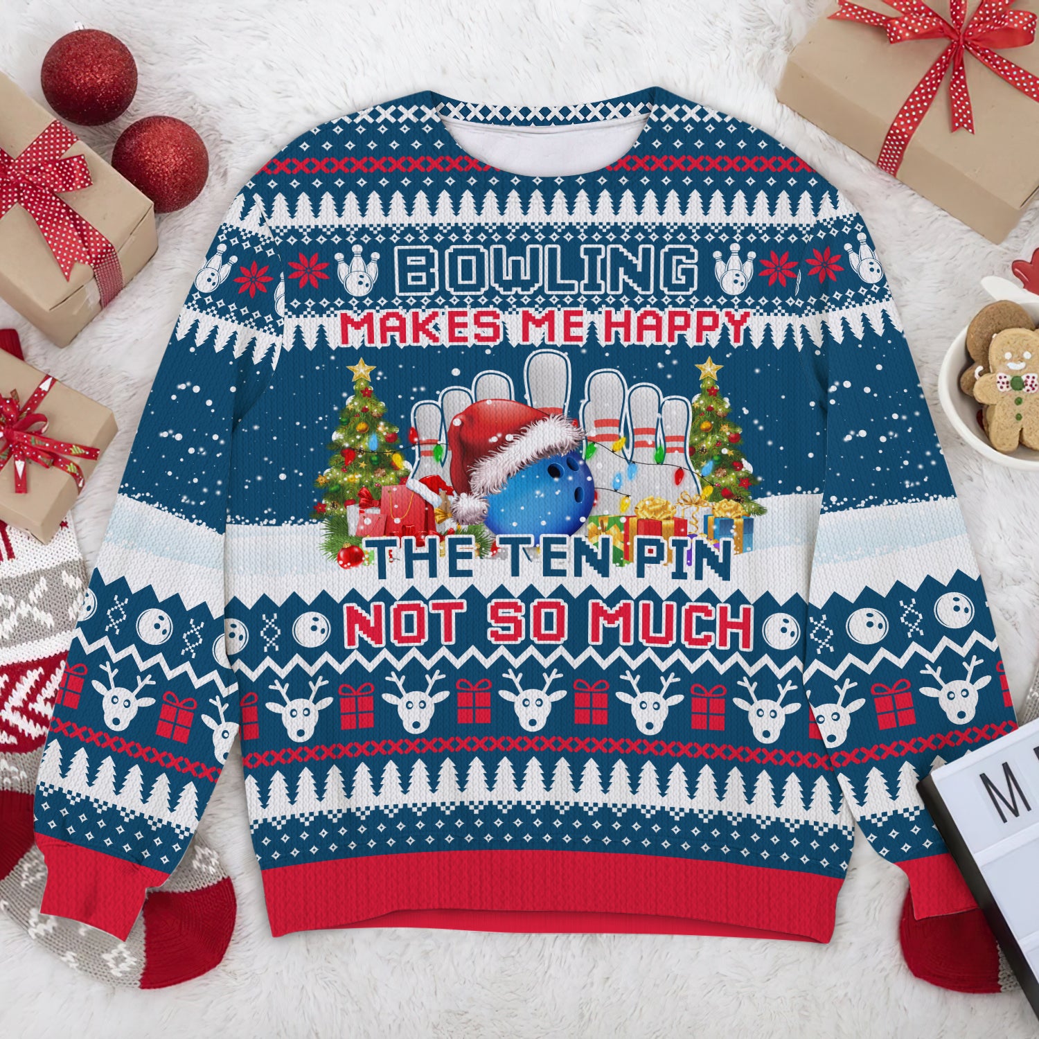 Bowling Makes Me Happy The Ten Pin Not So Much Ugly Christmas 3D Shirts Design Sweater, Christmas Gift, Pes Lovers