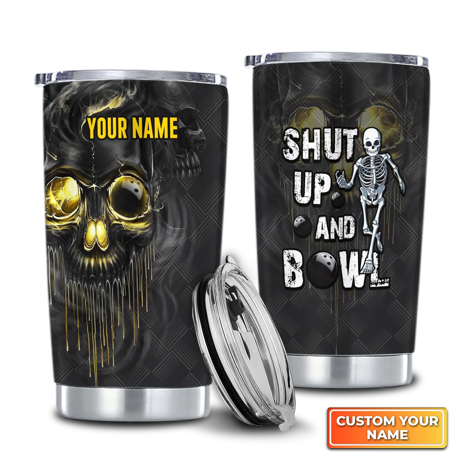 Bowling Shut Up And Bowl Golden Skull Personalized Tumbler Best Gifts For Bowling Lovers - QB95