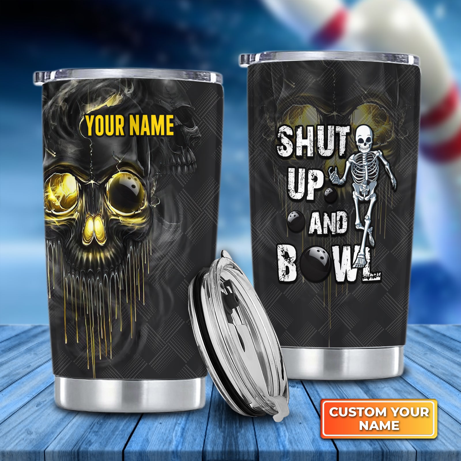 Bowling Shut Up And Bowl Golden Skull Personalized Tumbler Best Gifts For Bowling Lovers - QB95