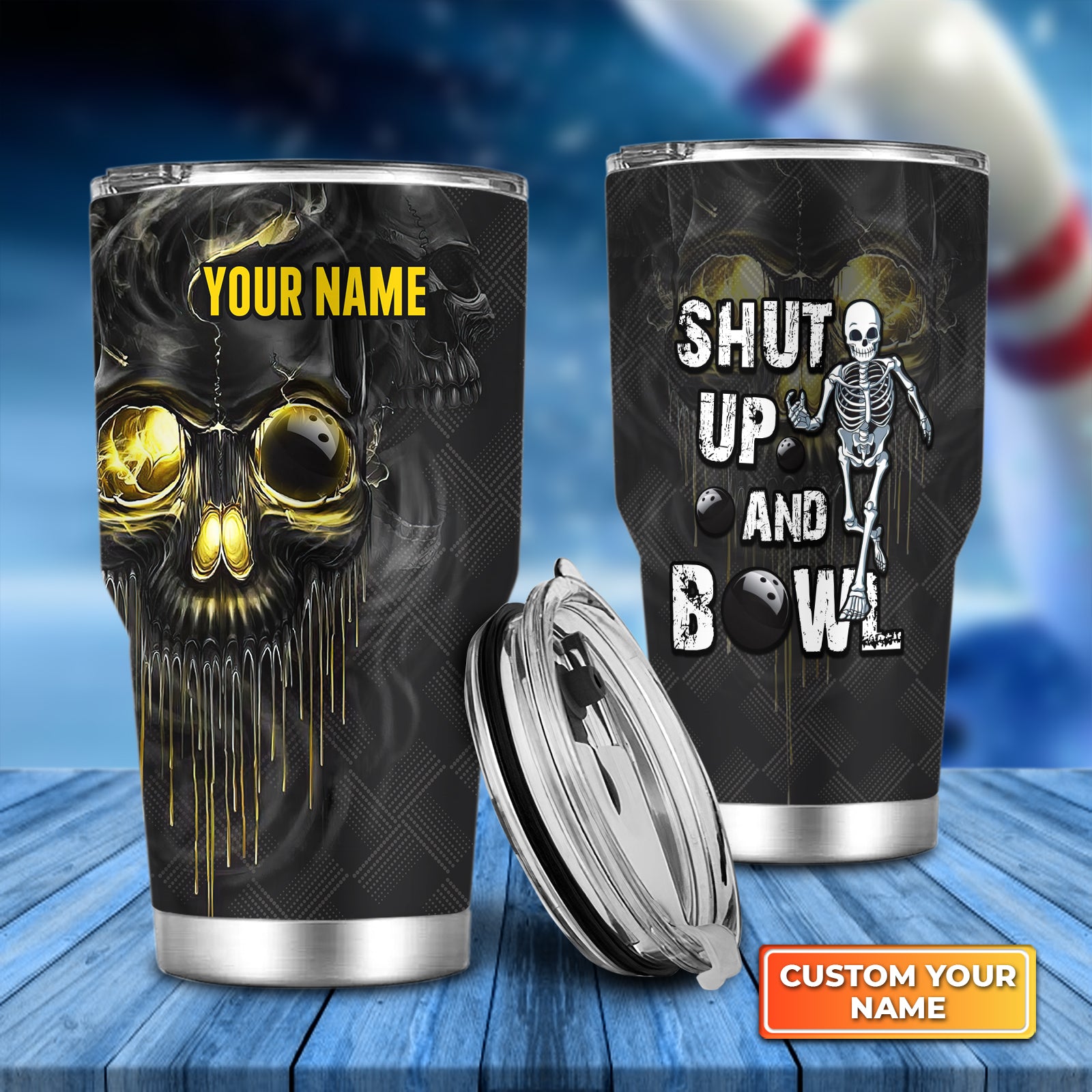 Bowling Shut Up And Bowl Golden Skull Personalized Tumbler Best Gifts For Bowling Lovers - QB95