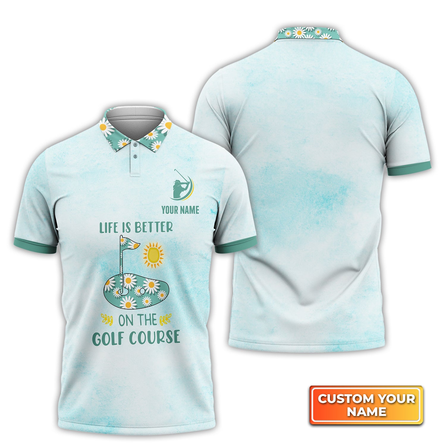 Life Is Better On The Golf - Personalized Name 3D Polo Shirt For Golfers QB95