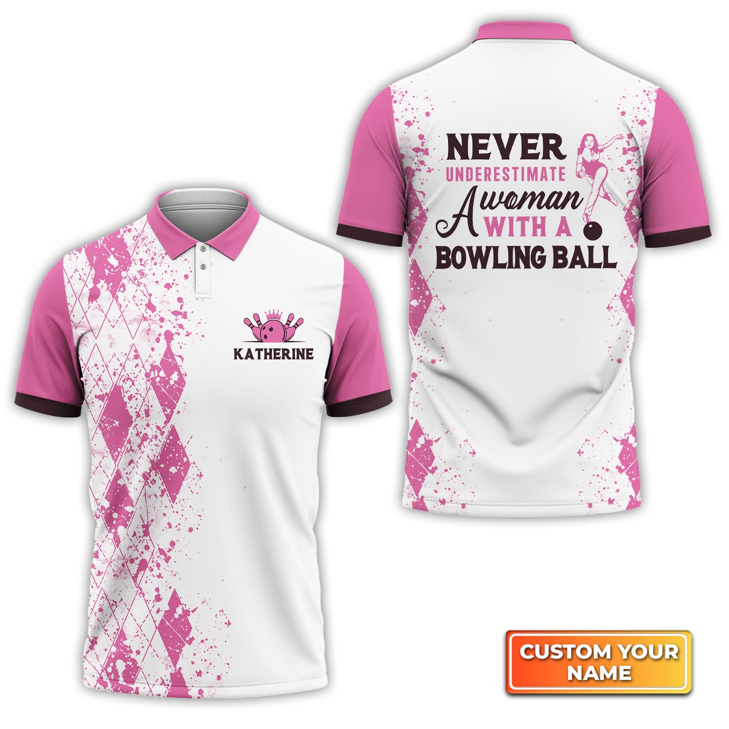 Never Underestimate a Woman with a Bowling Ball Pink Bowling Personalized Name 3D Polo Shirt QB95