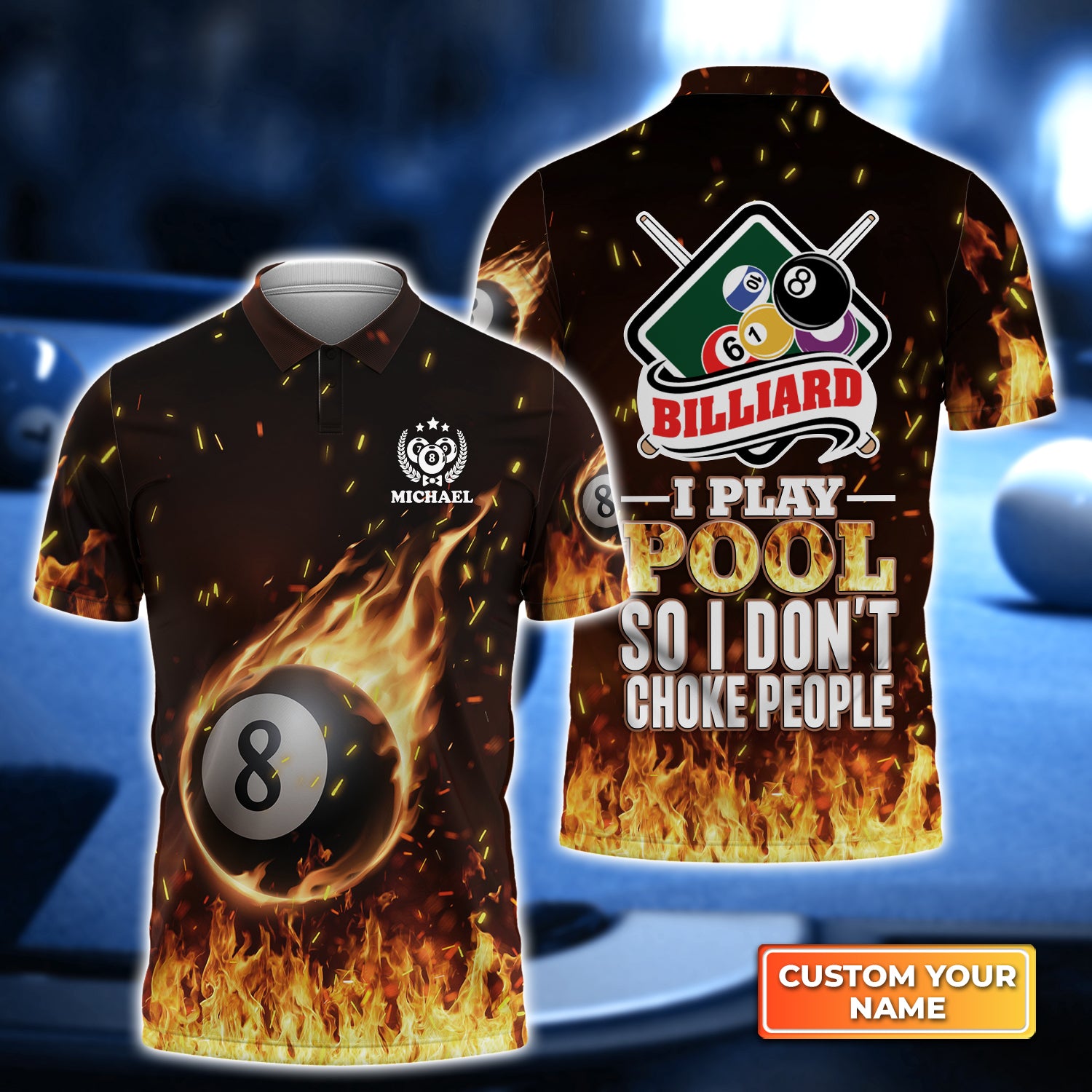 Billiard I Play Pool So I Don’t Choke People Personalized Name 3D Polo Shirt Gift For Billiard Players QB95