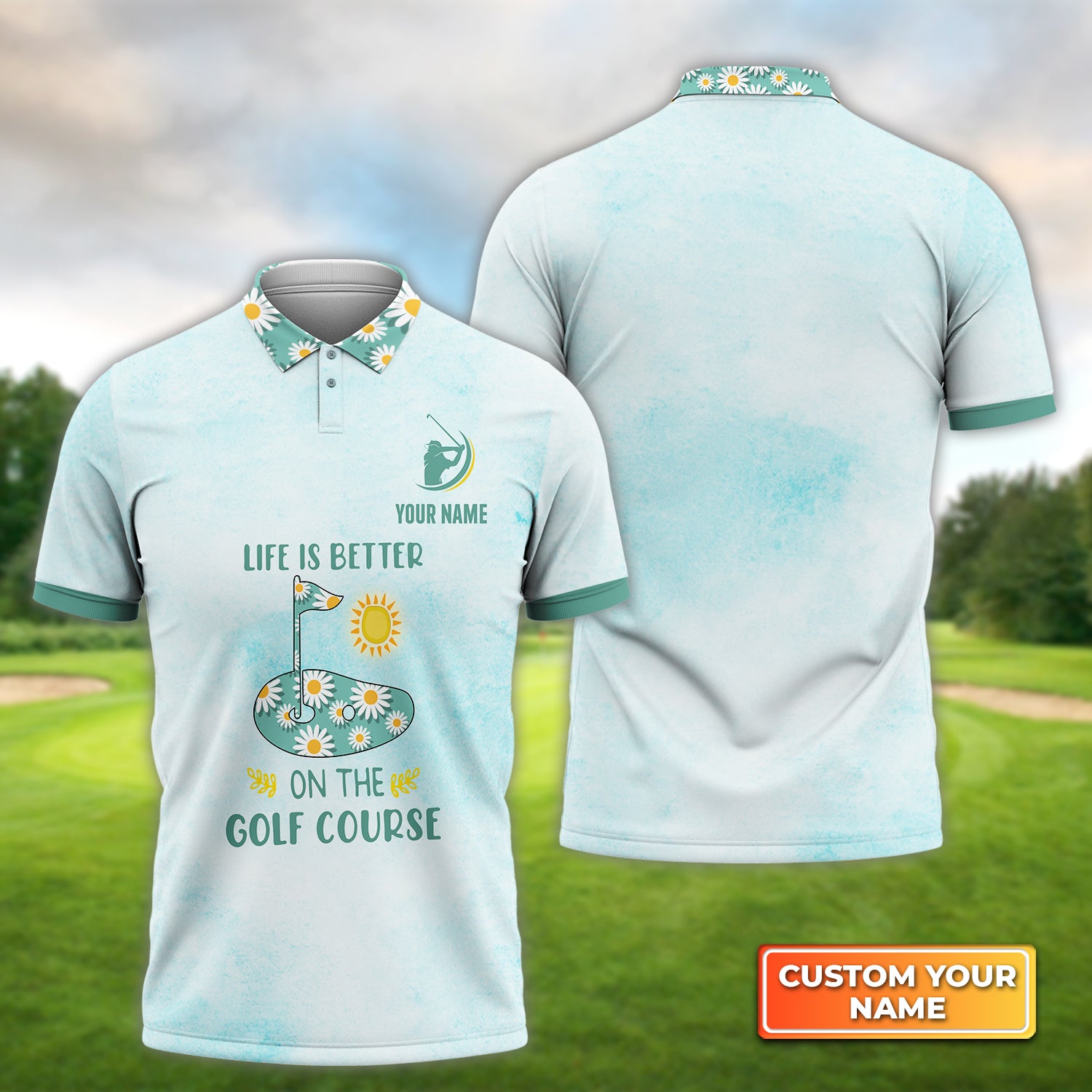 Life Is Better On The Golf - Personalized Name 3D Polo Shirt For Golfers QB95