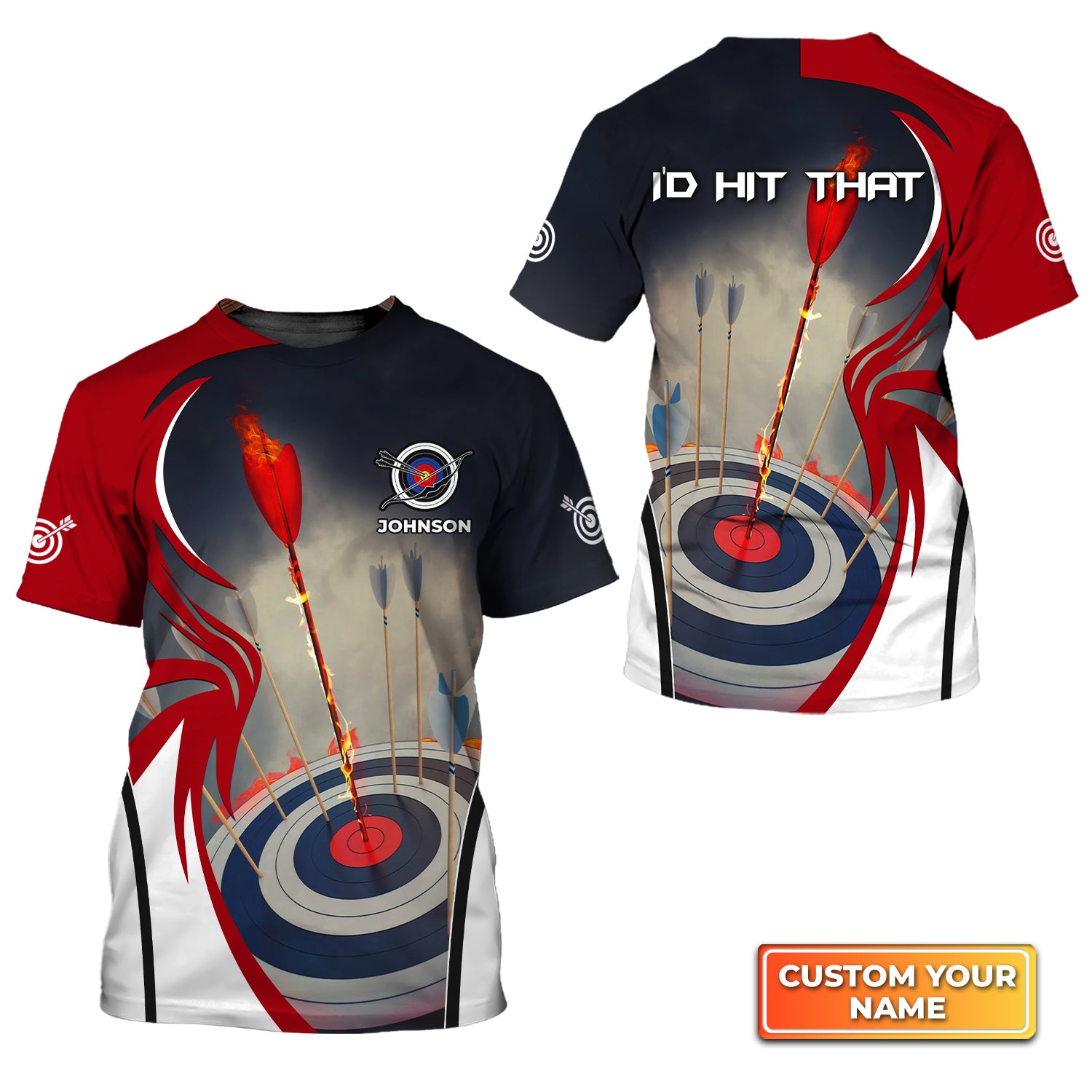 I'd Hit That Archery Target On Fire Personalized Name 3D Tshirt QB95 Gift For Archer