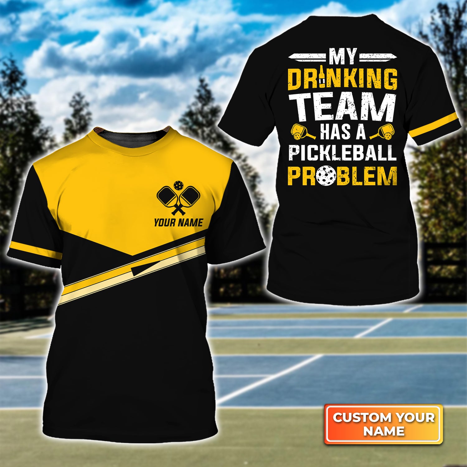 My Drinking Team Has A Pickleball Problem Personalized Name 3D Tshirt QB95 Gift For Pickleball Player