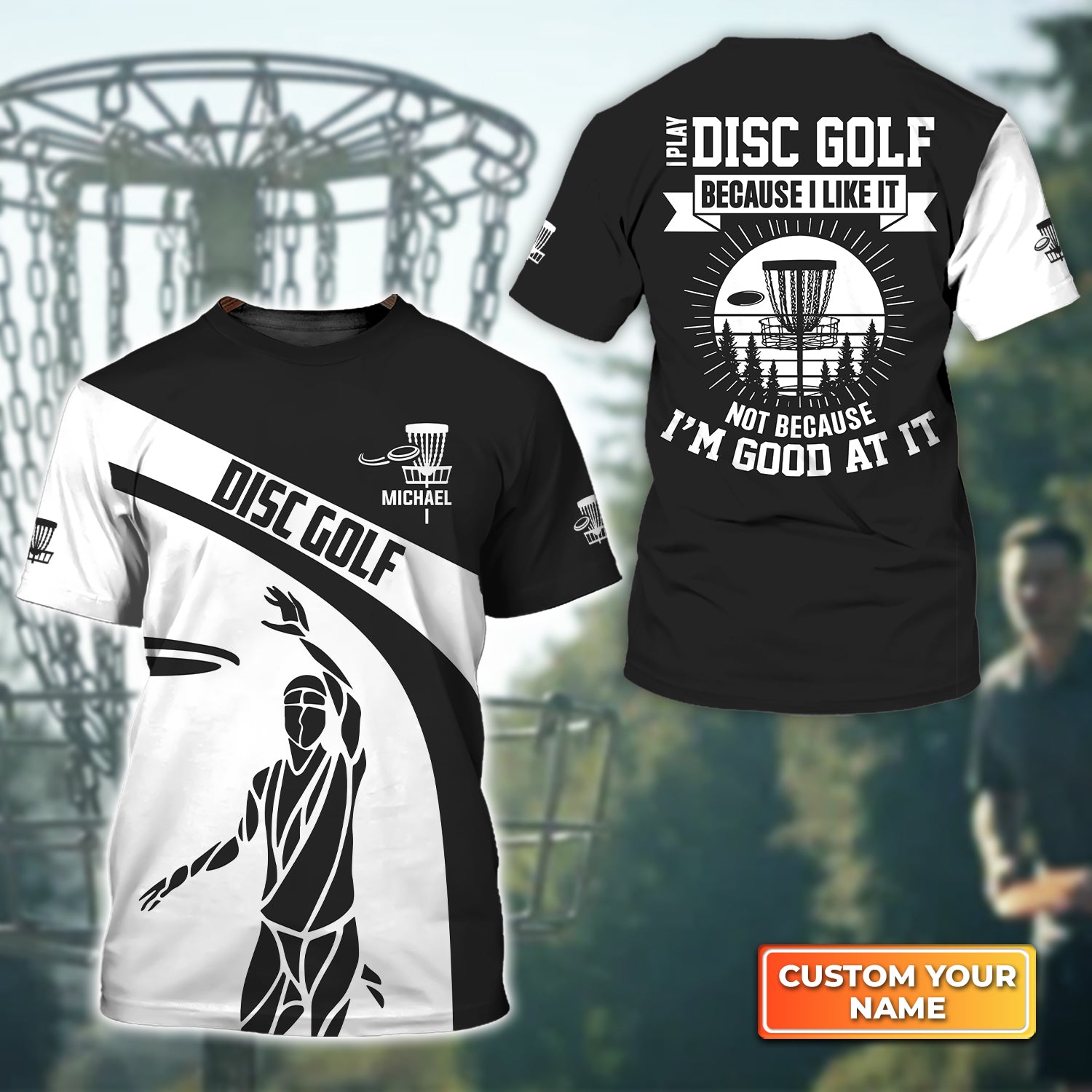 I Play Disc Golf Because I Like It Personalized Name 3D Tshirt QB95 Gift Disc Golf Players