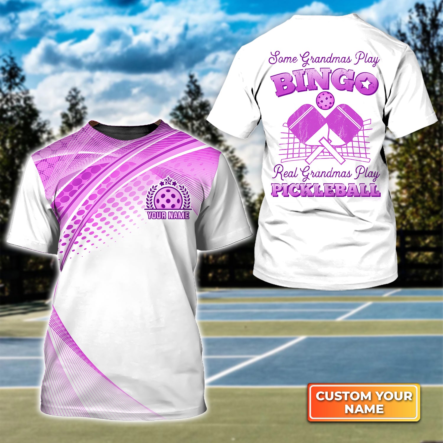 Some Grandmas Play Bingo Real Grandmas Play Pickleball Personalized Name 3D Tshirt QB95 Gift For Pickleball Player